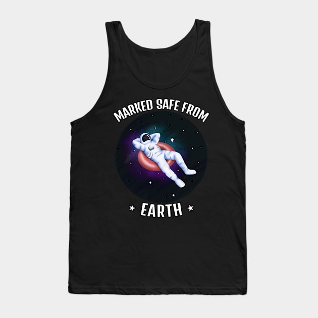 Funny Astronaut Marked Safe From Earth Tank Top by Etopix